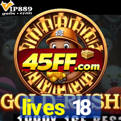 lives 18
